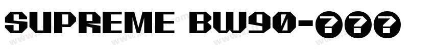 SUPREME BW90字体转换